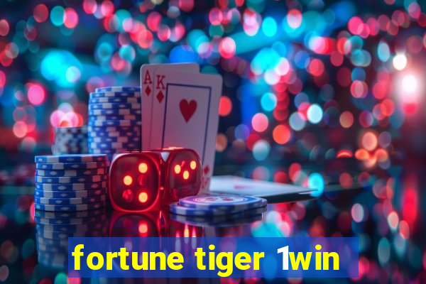 fortune tiger 1win